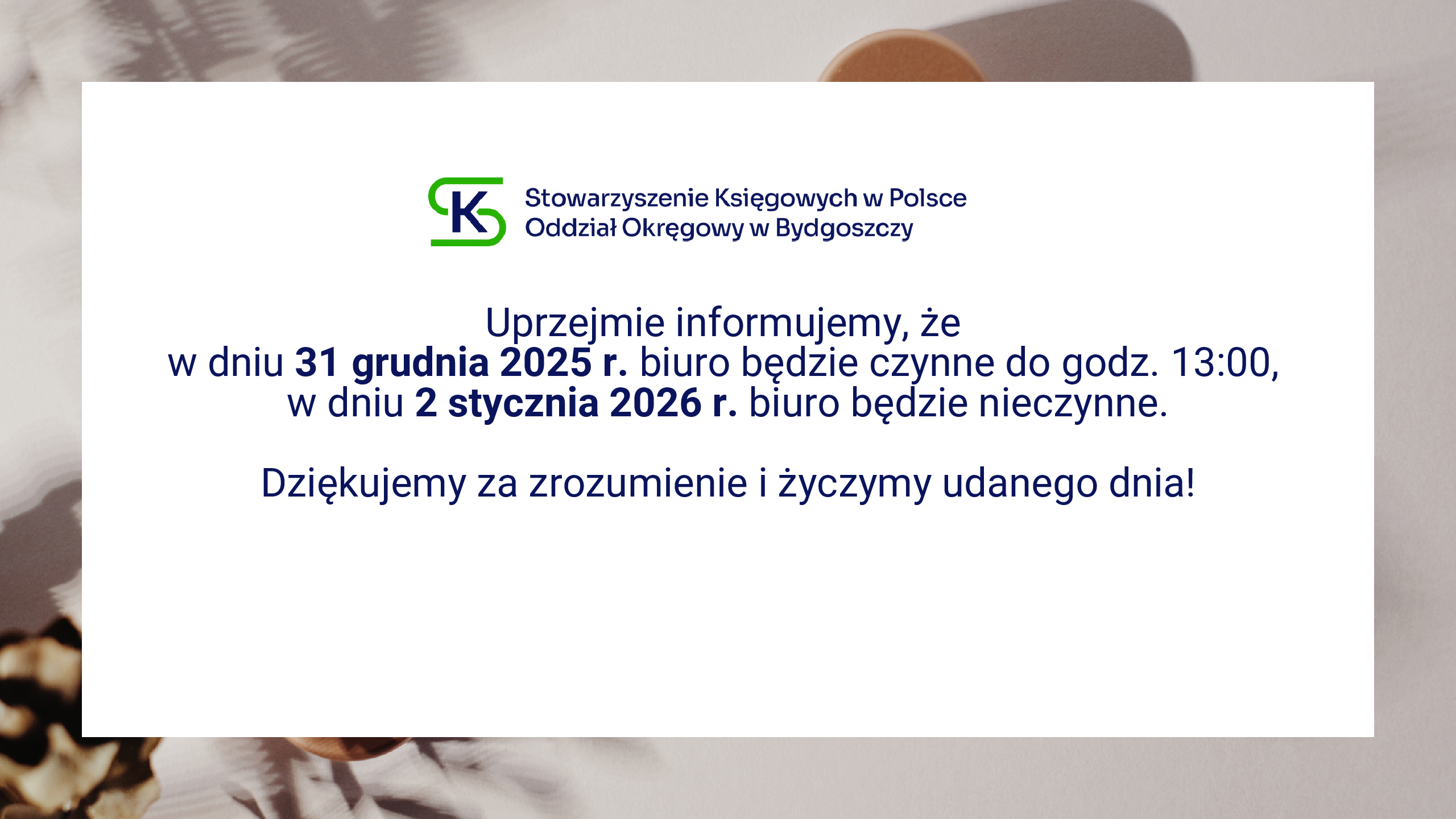 Czas pracy biura w dniu 31.12.2025 r. i 02.01.2026 r.