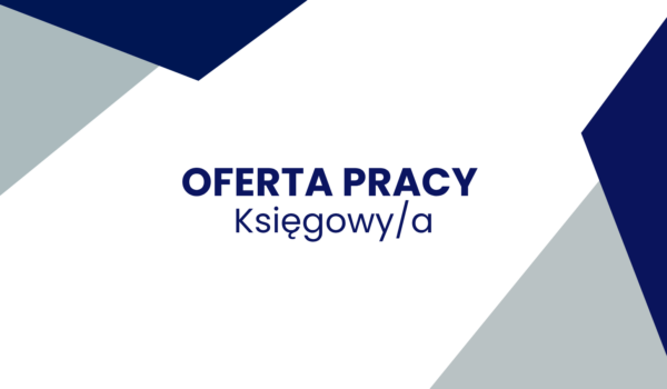 Oferta pracy - Księgowy/a