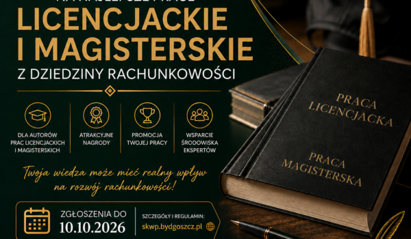 Konkursu na najlepsze prace licencjackie i magisterskie z dziedziny rachunkowości