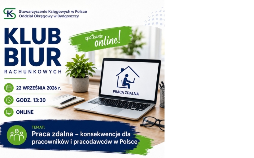 KLUBU BIUR RACHUNKOWYCH SKwP Bydgoszcz - ZAPRASZAMY NA SPOTKANIE ! Godz. 13.30 Online